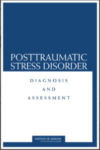 https://www.nap.edu/catalog/11674/posttraumatic-stress-disorder-diagnosis-and-assessment